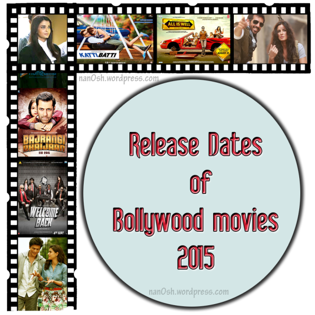 Release Dates of Bollywood movies 2015